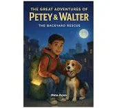 The Great Adventures Of Petey and Walter