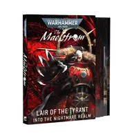 Warhammer 40K: The Maelstrom - Lair of the Tyrant Into the Nightmare Realm