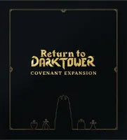 Return to Dark Tower: Covenant (Expansion)