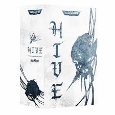 Warhammer 40K: Hive - A warhammer 40K Novel - Book