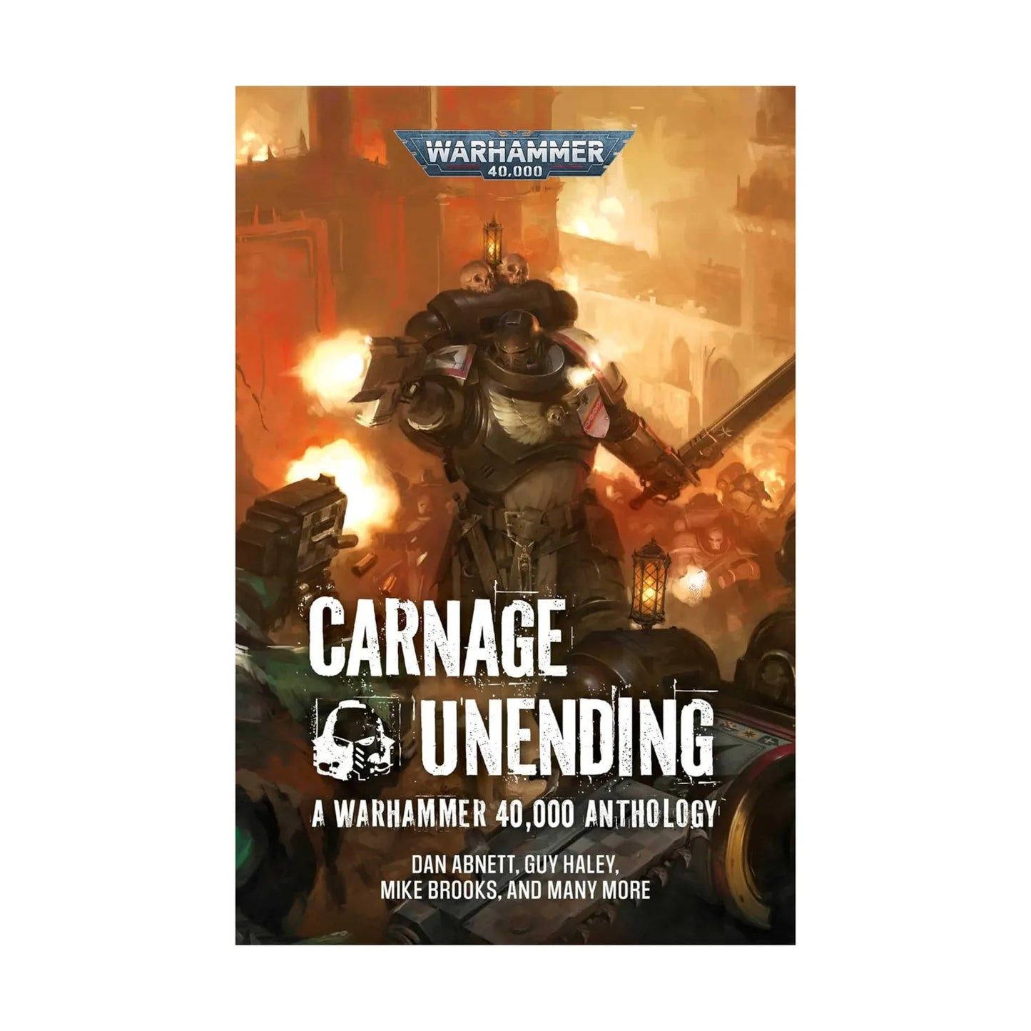 Warhammer 40K: - Carnage Unending, A Warhammer 40K Anthology Book