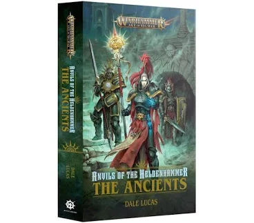 Warhammer Age of Sigmar: Anvils Of The Heldenhammer - The Ancients, Book